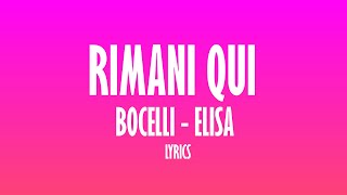 Andrea Bocelli Elisa  Rimani qui TESTOLYRICS [upl. by Ahseinet865]