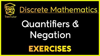 Discrete Mathematics Negating Quantifiers and Translation Examples [upl. by Siuol]