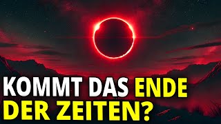 Die Prophezeiung wird wahr Die große Dunkelheit Totale Sonnenfinsternis [upl. by Oicam]