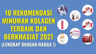 10 Rekomendasi Minuman Kolagen Terbaik Dan Berkhasiat Trend 2021 BPOM dan Aman Dikonsumsi [upl. by Callista]