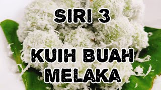 SIRI 3  KUIH BUAH MELAKA  SEMINIT LEBIH RESEPI  SWEET DESSERT  SENANG amp BAHAN MUDAH ANTI GAGAL [upl. by Alaric199]