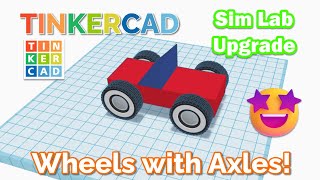 Tinkercad Sim Lab New Connector Make Cars With Working AXLES [upl. by Hilarius]