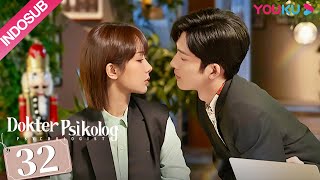 INDO SUB Dokter Psikolog Psychologist EP32  Yang Zi Jing Boran Wang Jia Jian Renzi  YOUKU [upl. by Nylakcaj]