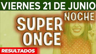 Resultado del sorteo Super Once Noche del Viernes 21 de Junio del 2024 [upl. by Trebmal]