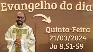 EVANGELHO DO DIA â€“ 21032024  HOMILIA DIÃRIA â€“ LITURGIA DE HOJE  EVANGELHO DE HOJE PADRE GUSTAVO [upl. by Olodort]