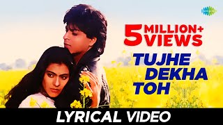 Tujhe Dekha Song With Lyrics  तुझे देखा तो  DDLJ  Shah Rukh Khan  Kajol  DDLJ [upl. by Seldon994]