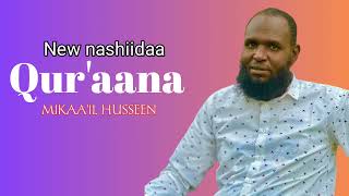 New nashiidaa quraana Mikaail Husseen [upl. by Tyne]