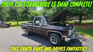 SQUAREBODY C10 LS SWAP THE FINAL VIDEO IT FINALLY RUNS AND DRIVES [upl. by Nemraciram]