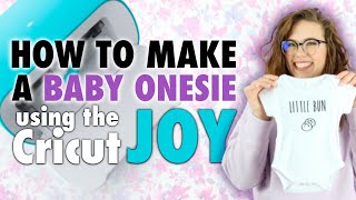 BABY ONESIE WITH CRICUT JOY  CRICUT FOR BEGINNERS [upl. by Eniac]