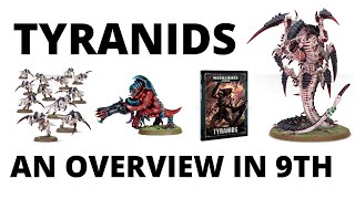 Tyranids  an Army Overview in 9th Edition  Warhammer 40K Tyranid Codex Review [upl. by Lundgren]