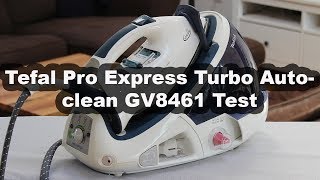 Tefal GV8461 Pro Express Turbo Autoclean Test [upl. by Negaet]