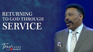 Returning to God Through Service  Tony Evans Motivational Moment Shorts [upl. by Airenahs412]