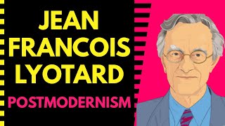 Jean Francois Lyotard postmodernism [upl. by Leryt]