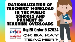 DO5 DEEP EXPLANATION ON CLASSROOM WORKLOADS FOR PUBLIC SCHOOL TEACHERS [upl. by Enahpets62]