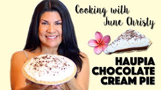 LETS COOK HAUPIA CHOCOLATE CREAM PIE  Cooking with June Christy [upl. by Delaine]