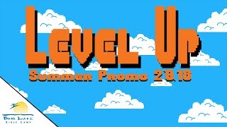 Summer Promo 2018  Level Up [upl. by Aekahs]