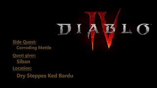 How to Complete Corroding Mettle Quest in Diablo 4 [upl. by Bard]