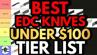 The BEST EDC Folding Knives Under 100  2024 TIER LIST [upl. by Arhas]