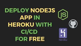 Deploy nodeJS application in Heroku with CICD for free  Free hosting for NodeJS [upl. by Bunde]