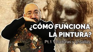 ¿Cómo funciona la pintura Parte I Veladuras grisallas y profundidad tradicional [upl. by Immot]