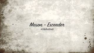 Mason  Exceeder Original Mix HD [upl. by Adnoyek]