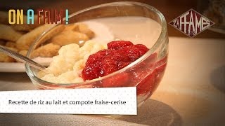 Recette de riz au lait et compote fraisecerise On a faim [upl. by Orren]