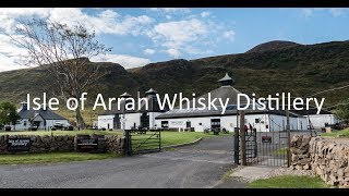 Isle of Arran Whisky Distillery Tour Ayrshire Scotland [upl. by Irby939]