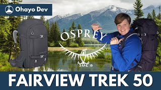 OSPREY Fairview 50 TREK amp Farpoint 55 TREK Travel Pack Review [upl. by Odericus]