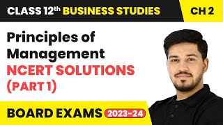 Principles of Management  NCERT Solutions Part 1  Class 12 Business Studies Chapter 2 [upl. by Nodyl]