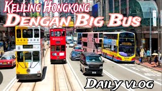 DAILY VLOG TKW HONGKONGJALANquot NAIK BISKELILING KOTA [upl. by Ranie]