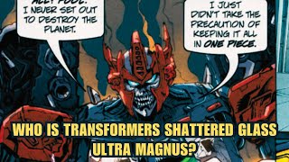 Who Is Ultra Magnus of Transformers Shattered Glass Explained In Under 90 Seconds [upl. by Leann979]