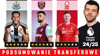 TRANSFEROWE KOMPENDIUM Premier League Od NEWCASTLE po BENIAMINKÓW Podsumowanie TRANSFEROWE [upl. by Hendel]