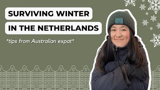 NETHERLANDS WINTER SURVIVAL GUIDE  tips for clothes home mindset [upl. by Auberbach352]