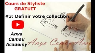 Cours gratuit de styliste de mode par Anya Camau Academy 1er niveau Le contenu de votre collection [upl. by Yaf]