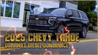 2025 Chevrolet Tahoe NextLevel Power with Duramax Diesel [upl. by Snider]