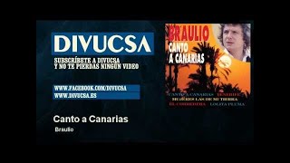 Braulio  Canto a Canarias  Divucsa [upl. by Salohcin174]