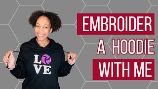 How to Embroider Hoodies Custom Hoodie Embroidery Tutorial [upl. by Alian]