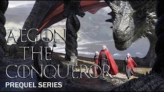 Game of Thrones Prequel Aegon the Conqueror Targaryen History  House of the Dragon [upl. by Aivatnuahs]