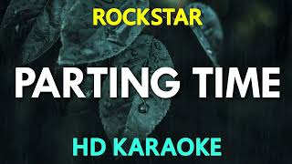 Parting Time Karaoke  Rockstar [upl. by Nosde]