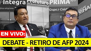 🔴En vivo Debate y votación sobre el RETIRO DE FONDOS DE LA AFP 2024  4 UIT [upl. by Norven277]