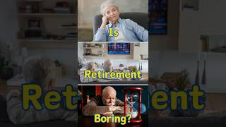 Is retirement boring [upl. by Pompei]