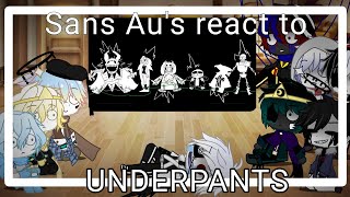 Sans Aus react to Underpants°Gacha Club°Undertale Au [upl. by Gabriello]