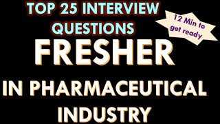 Fresher in pharmaceutical industry 25 Interview Question and answers [upl. by Hen745]