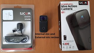 Budget Action Camera Mic Review  SJCAM C200 Internal amp External Mic [upl. by Vookles592]