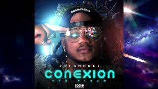 Yofrangel  Full De Gasolina ConexionTheAlbum [upl. by Aiduan]