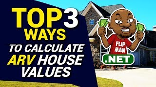 Top 3 Ways to Calculate ARV House Values Step by Step Free Online  Wholesaling Houses for Beginners [upl. by Euqinim189]