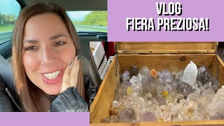 VLOG • FIERA PREZIOSA • Minerali Fossili Gioielli Con Pietre • IL MIO PARADISO [upl. by Nichy]