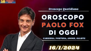 Oroscopo di Paolo Fox del 1612024  Oroscopo 2024 [upl. by Ezar]