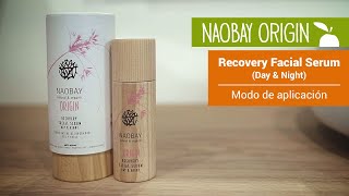 RECOVERY FACIAL SÉRUM  ¿Cómo aplicar el SERÚM ANTIEDAD Origin de Naobay [upl. by Gerald]