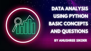 Getting Started with Data Analysis in Python Basic Concepts amp Questions [upl. by Kenwrick]